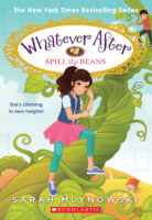 Whatever After #13: Spill the Beans