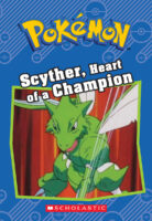 Pokémon: Scyther, Heart of a Champion