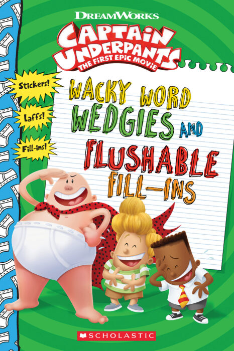 Wacky Word Wedgies and Flushable Fill-ins (Captain Underpants Movie) by  Howie Dewin, Howard Dewin