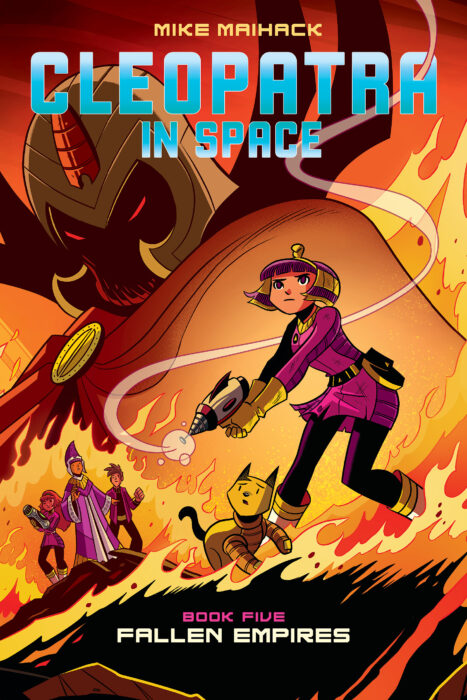 Cleopatra In Space 5 Fallen Empires By Mike Maihack Hardcover