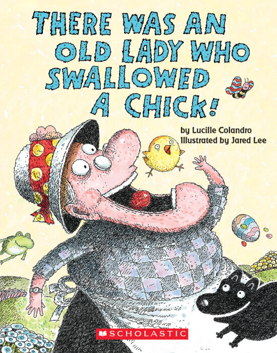 There Was an Old Lady Who Swallowed a Chick! Board Book Edition