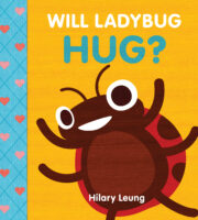 Will Ladybug Hug?