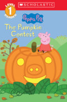 Scholastic Reader Level 1: Peppa Pig: The Pumpkin Contest