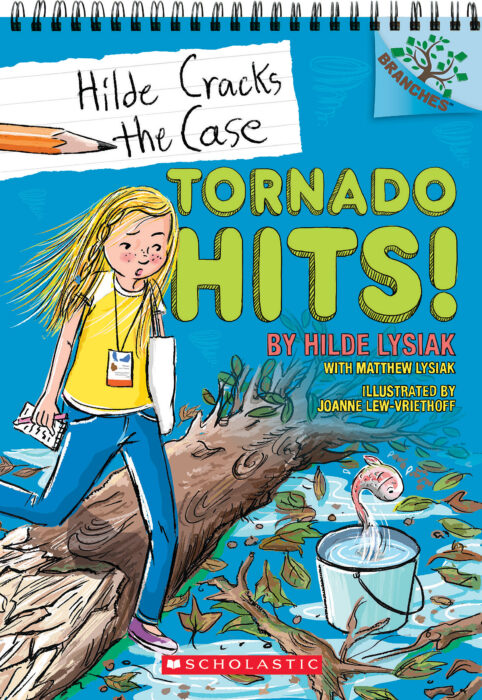 Hilde Cracks the Case #5: Tornado Hits! by Matthew Lysiak, Hilde