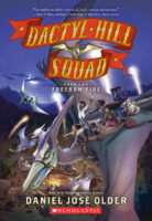 Dactyl Hill Squad #2: Freedom Fire