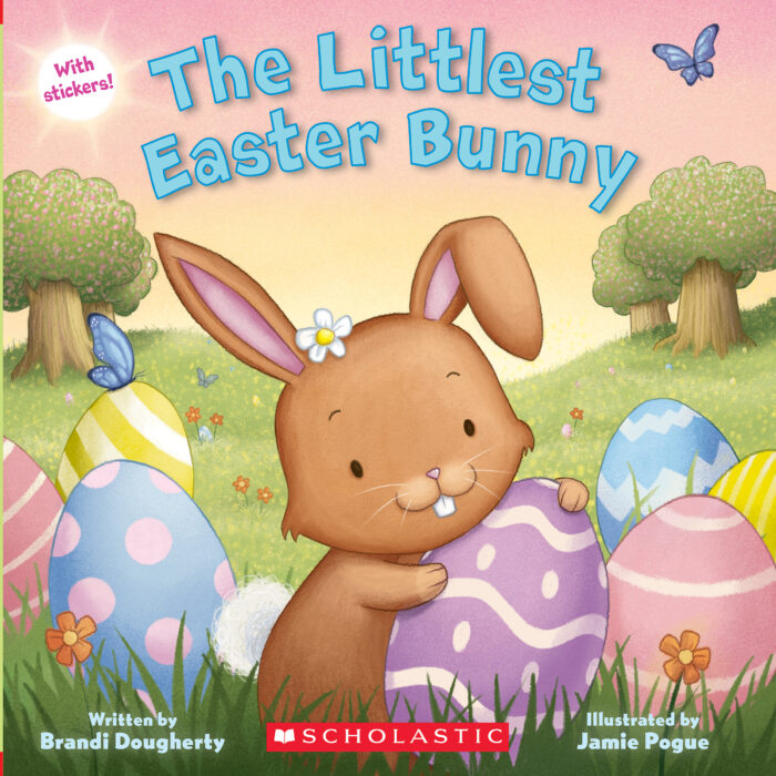 The Littlest Easter Bunny by Brandi Dougherty | The Scholastic