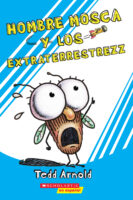 Hombre Mosca y los extraterrestres (Fly Guy #18: Fly Guy and the Alienzz)