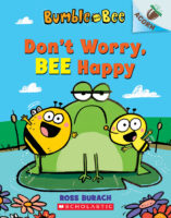 Bumble and Bee #1: Don't Worry Bee Happy