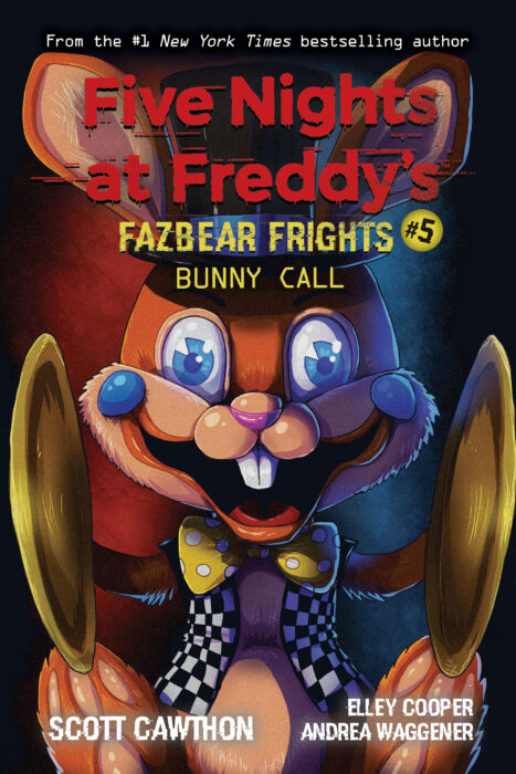 Five Nights at Freddy's: Fazbear Frights #5: Bunny Call by Scott Cawthon