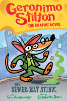 Geronimo Stilton: Graphic Novel #1: The Sewer Rat Stink