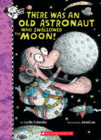 There Was an Old Astronaut Who Swallowed the Moon!