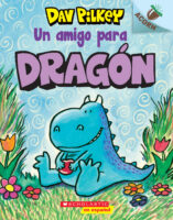 Dragón #1: Un amigo para Dragón