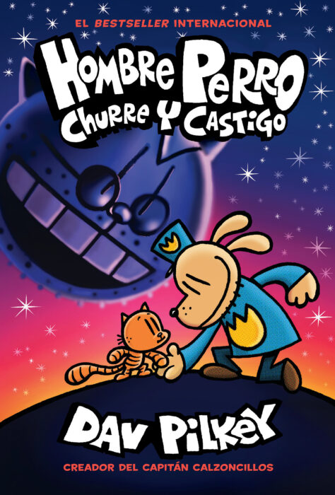 Hombre Perro #9: Churre y castigo (Dog Man) by Dav Pilkey | The