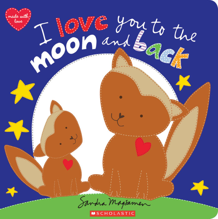 I Love You To The Moon And Back By Sandra Magsamen Board Book The Parent Store