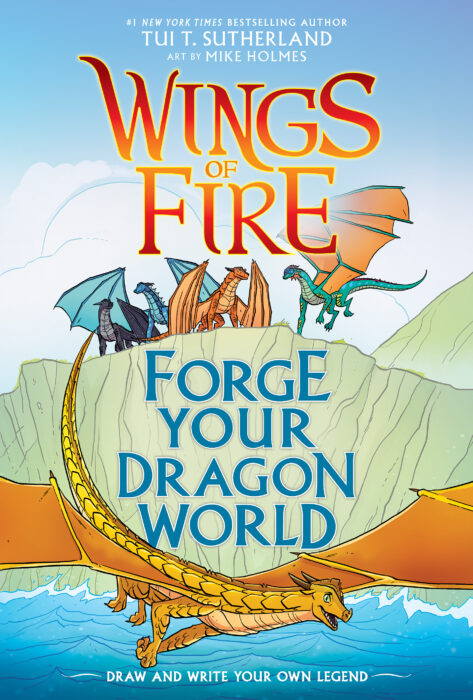 Wings Of Fire Forge Your Dragon World By Tui T Sutherland