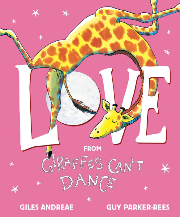 Love from Giraffes Can't Dance by Giles Andreae | The Scholastic
