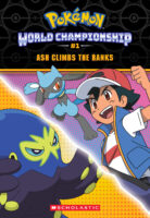 Pokémon World Championship Trilogy #1: Ash Climbs the Ranks