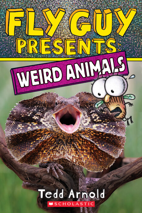 Fly Guy Presents: Weird Animals by Tedd Arnold | The Scholastic