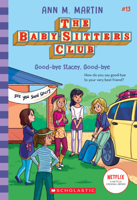 The Baby-Sitters Club #13: Good-bye Stacey, Good-bye by Ann M