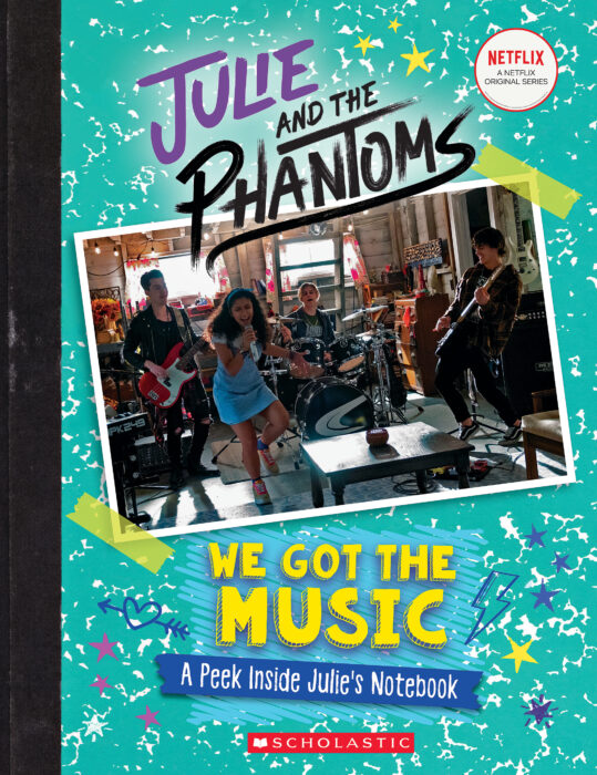 Julie and the Phantoms We Got the Music by G. M. King