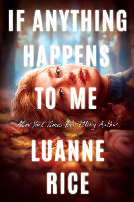 If Anything Happens To Me by Luanne Rice The Scholastic Parent Store