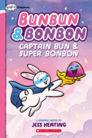 Bunbun & Bonbon #3: Captain Bun & Super Bonbon