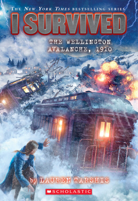 I Survived #22: I Survived The Wellington Avalanche, 1910 by