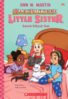 Baby-Sitters Little Sister #4: Karen's Kittycat Club
