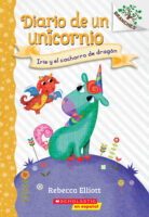 Diario de un Unicornio #2: Iris y el cachorro de dragon