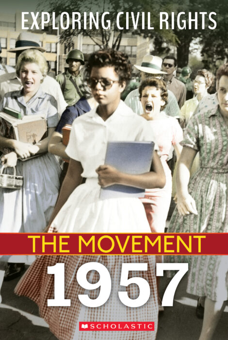Exploring Civil Rights: The Movement 1957