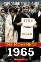 Exploring Civil Rights: The Movement 1965