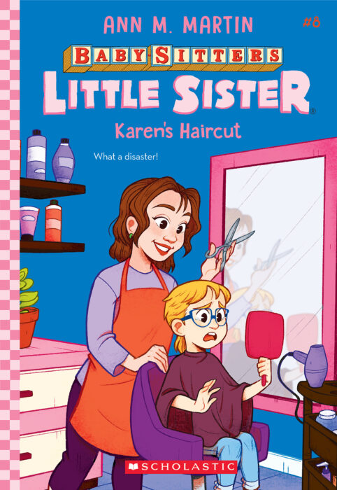 Baby-Sitters Little Sister #8: Karen's Haircut by Ann Martin