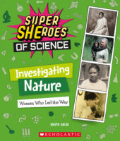 Super SHEroes of Science: Investigating Nature