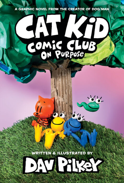 Cat Kid Comic Club #3: On Purpose by Dav Pilkey