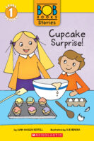 BOB Books: Stories: Cupcake Surprise! Level 1 Reader