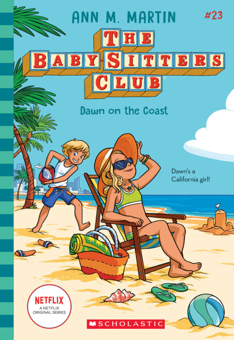 The Baby-Sitters Club #23: Dawn on the Coast by Ann M. Martin