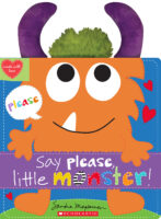Say Please, Little Monster!