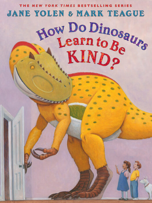 How　Be　The　Kind?　Do　to　Dinosaurs　Learn　Yolen　by　Jane　Store　Scholastic　Parent