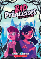 Bad Princesses #1: Perfect Villains