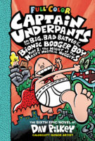 Captain Underpants #6: Captain Underpants and the Big, Bad Battle of the Bionic Booger Boy, Part 1