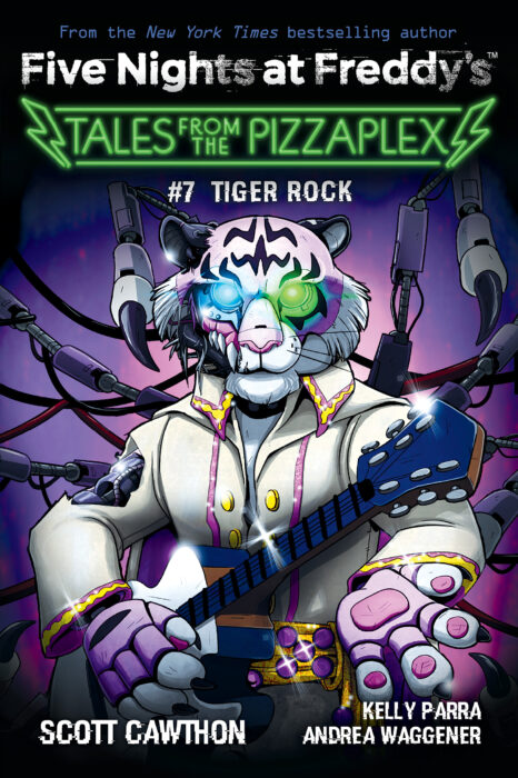 Tiger Rock (Tales from the Pizzaplex, #7) by Scott Cawthon