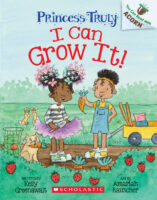 Princess Truly #10: I Can Grow It!
