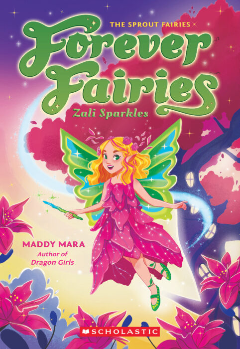 Forever Fairies #4: Zali Sparkles by Maddy Mara | The Scholastic