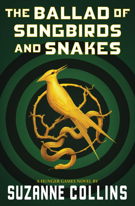 Scholastic on X: RETURN TO THE HUNGER GAMES! THE BALLAD OF SONGBIRDS AND  SNAKES from Suzanne Collins is coming out on May 19, 2020. Pre-order your  copy now! #SongbirdsandSnakes #HungerGames    /