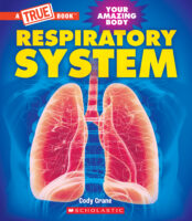 A True Book: Respiratory System