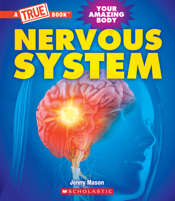 A True Book: Nervous System