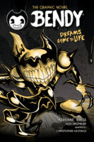 Bendy Graphic Novel #1: Dreams Come to Life