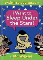 Unlimited Squirrels: I Want to Sleep Under the Stars