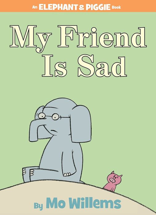 My Friend Is Sad An Elephant Piggie Book By Mo Willems Picture Book The Parent Store