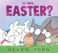 Is This … Easter? (Helen Yoon's Is This …?)